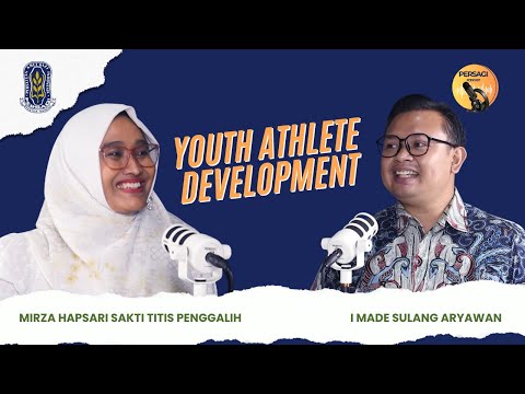 Youth Athlete Development | PERSAGI Provinsi Maluku Utara PODCAST Eps. 13
